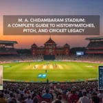 M. A. Chidambaram Stadium