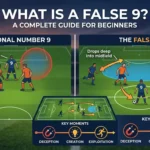 What Is a False 9 in Football?